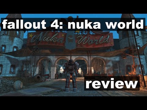 Fallout 4: Nuka World DLC - Review
