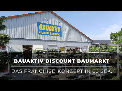 Deinen eigenen Baumarkt eröffnen – Franchise mit BAUAKTIV in 60 Sek. erklärt.