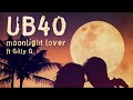 UB40 Moonlight Lover Ft Gilly G