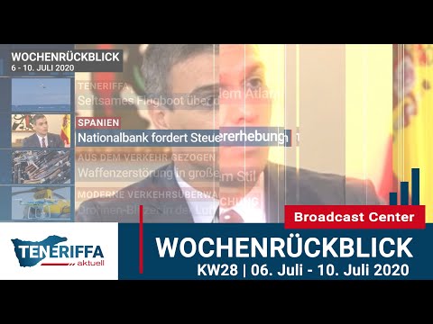 Wochenrückblick 06. - 10. Juli 2020 (KW28) | Teneriffa Aktuell
