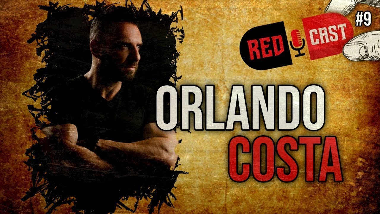 ORLANDO COSTA  -  REDCAST #9