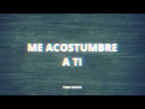 ME ACOSTUMBRE A TI - El Super Hobby - Remix Tomi Rocha