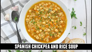 "Better than Chicken Noodle Soup" Spanish Chickpea and Rice Soup