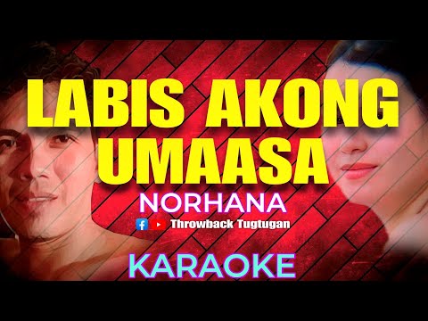 LABIS AKONG UMASA (Karaoke) NORHANA | NYT LUMENDA🎙🎵🎶