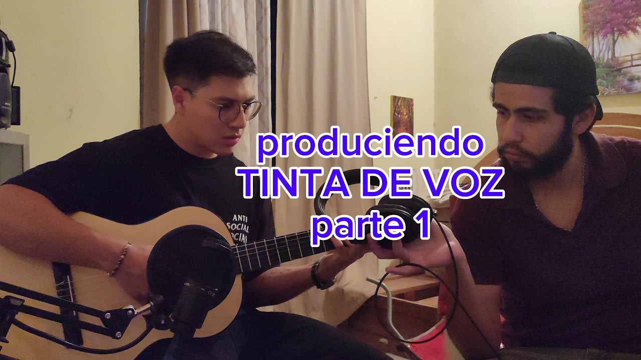Produciendo TINTA DE VOZ (Cap. 1)