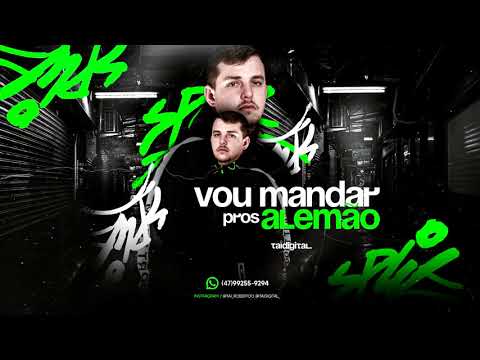 MEGA VOU MANDAR PROS ALEMÃO - (TAIDigital) 2021