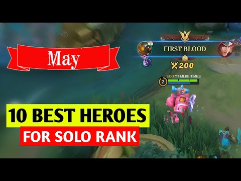 Top 10 best Heroes for solo rank up in May mobile legends 2023 | top 10 meta heroes season 28 mlbb