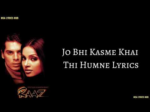Jo Bhi Kasme Khai Thi Humne Lyrics - Raaz | Udit Narayan and Alka Yagnik | Bipasha Basu & Dino Morea