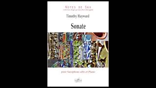Timothy HAYWARD - Sonate pour saxophone alto et piano / Sonate for alto saxophone and piano