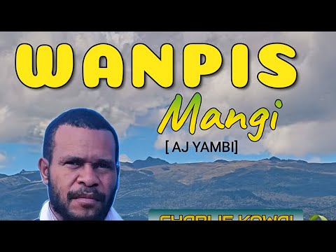 10. Charlie Kowai - Wanpis Mangi [AJ Yambi] [Vol.4](2024)[Tomio Pinango]@tomiostudio_ #wirumusic