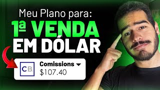 EU SEGUIRIA ESSE PLANO PARA FAZER MINHA PRIMEIRA VENDA EM DÓLAR EM MENOS DE 7 DIAS (Afiliado)