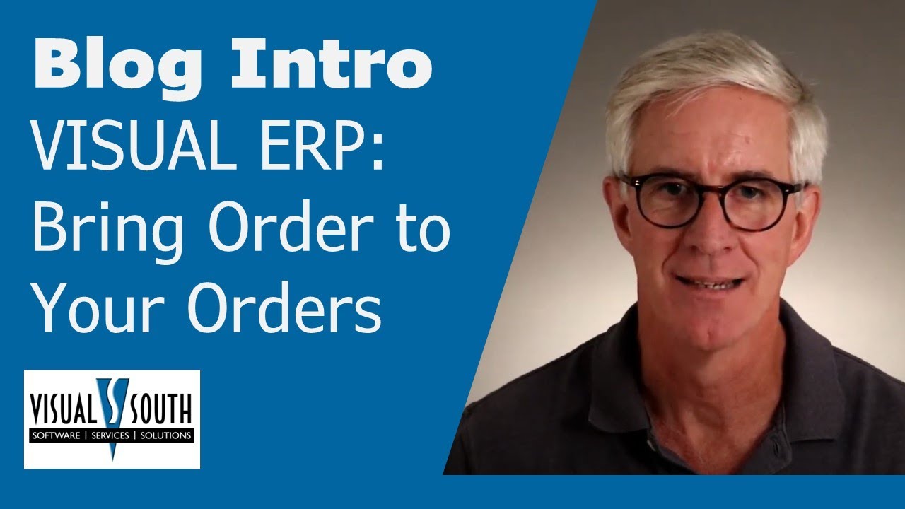 Infor VISUAL ERP: Bring Order to Your Orders (Introduction)
