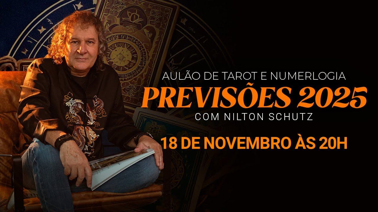 Tarot e Numerologia – Previsões 2025 | Nilton Schutz