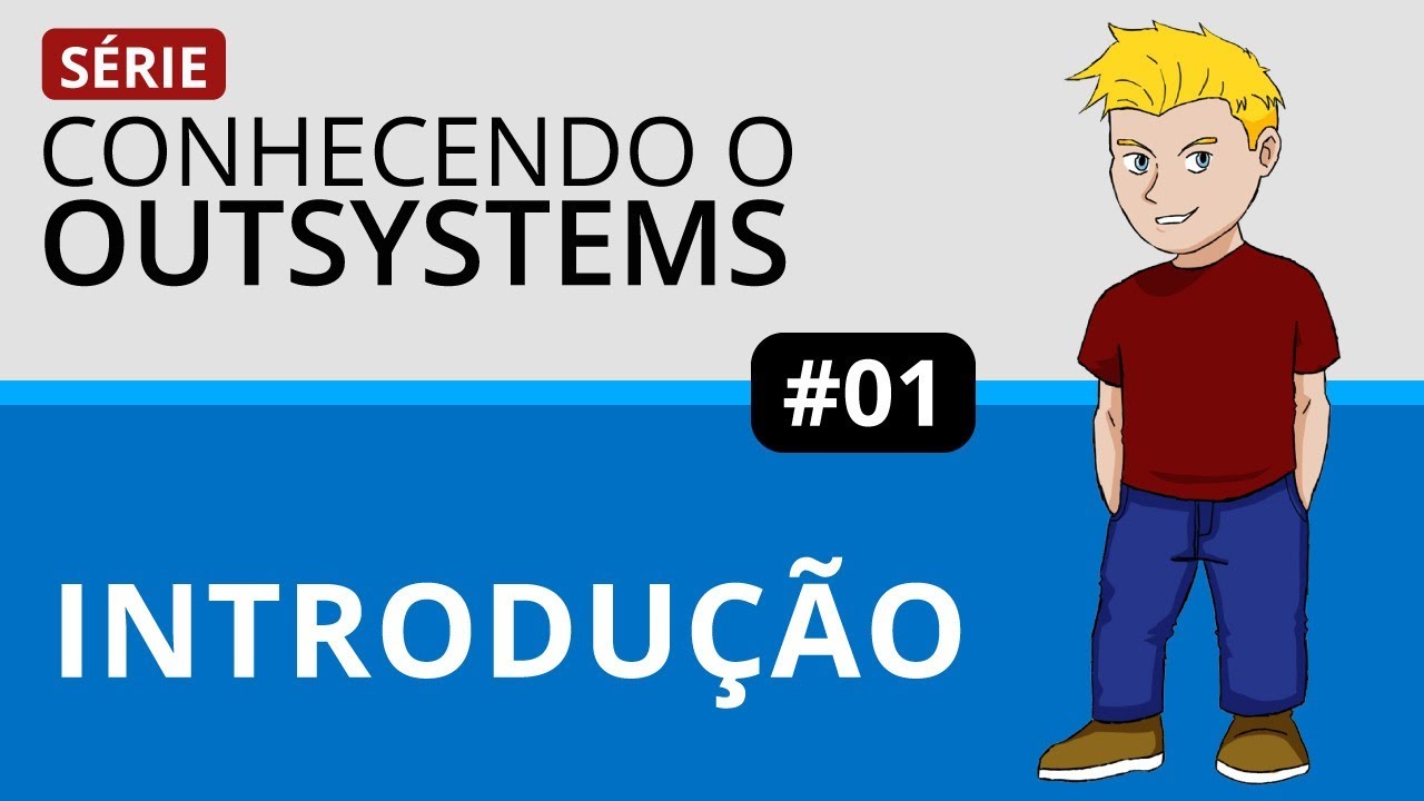 Conhecendo OutSystems - Introdução #01
