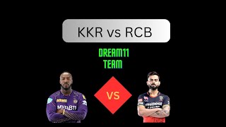 KKR vs RCB Today Match Dream11 Prediction| KOL vs BLR Today Match Dream11 Team|