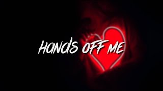 Chiiild - Hands Off Me (Lyrics / Lyric Video)