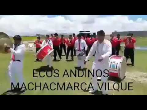 GRAN TARQUEDA ECOS ANDINOS MACHACMARCA VILQUE CARNAVALES 2020