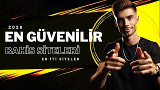En Güvenilir Bahis Siteleri 2026 Yılı - 3 En İyi Site