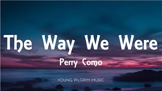 Perry Como - The Way We Were (Lyrics)
