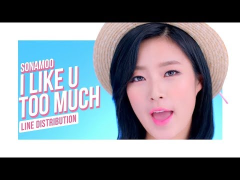 SONAMOO - I Like U Too Much (Line Distribution)