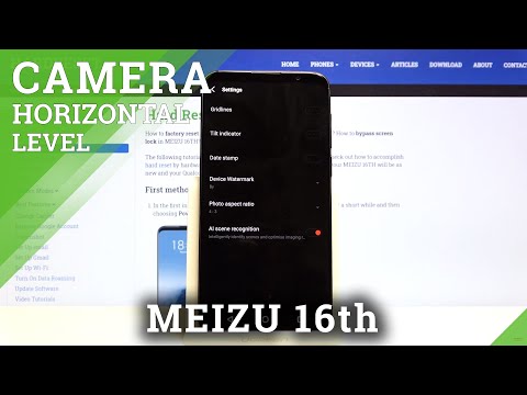 How to Enable/Disable Camera Leveler in Meizu 16th – Take Straight Pictures
