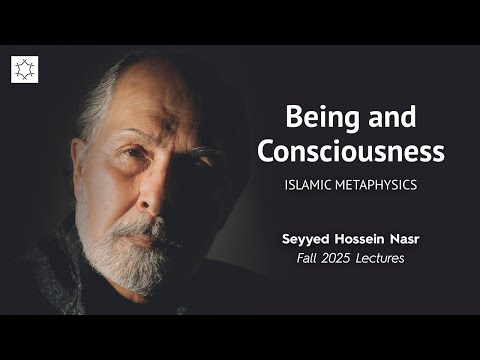 Being and Consciousness: An Introduction to Metaphysics | Seyyed Hossein Nasr | TIAIS