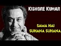 Sama Hai Suhana Suhana l Kishore Kumar