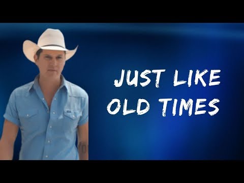 Jon Pardi - Just Like Old Times (Lyrics)