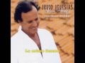 Julio Iglesias - Amigo (Gavilan o Paloma) versión en ...