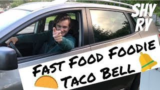 Taco Bell - Fast Food Foodie