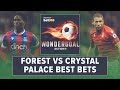 Nottingham Forest vs Crystal Palace Betting Preview | Premier League Picks, EPL Odds & Predictions