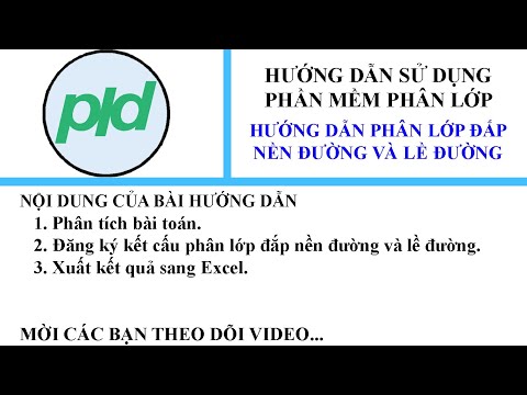 Hướng dẫn sử dụng Phần mềm phân lớp đắp + đo cao độ khoảng cách trắc ngang
