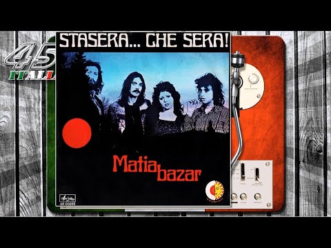 Matia Bazar - Stasera Che Sera! [1975]