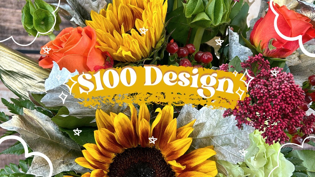 What you can make with $100 - Floral Design