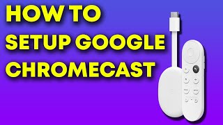 How To Setup Google Chromecast - Step By Step Guide.