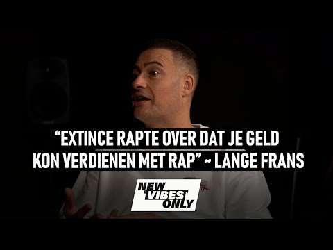 "Extince rapte over dat je geld kon verdienen met rap" ~ Lange Frans