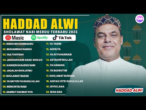 RINDU MUHAMMADKU - HADDAD ALWI FULL ALBUM TERBAIK 2025 | ALBUM KOMPILASI HADDAD ALWI | LAGU SHOLAWAT