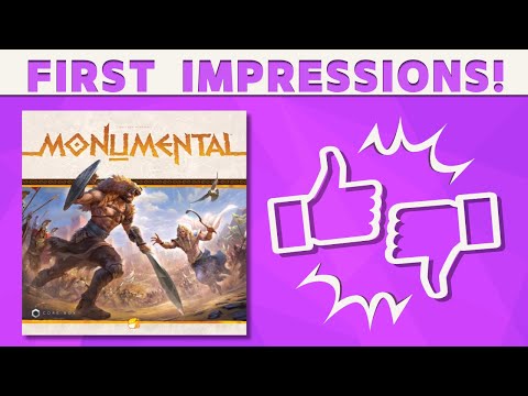 Monumental - First Impressions!