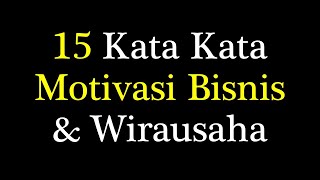 Download lagu Kata Mutiara Bisnis, Kata Kata Bijak Tentang Usaha, Motivasi Bisnis Wirausaha mp3