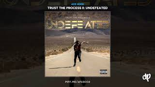 Ace Hood - They Said [Trust The Process II]