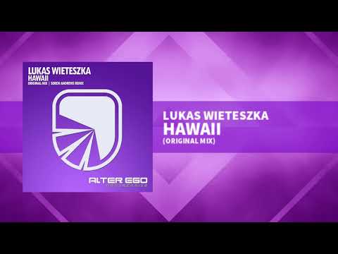 Lukas Wieteszka - Hawaii [Trance / Progressive]