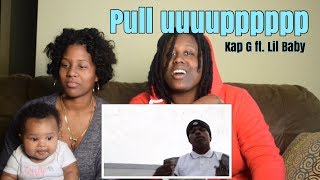 Kap G - Pull Up ft. Lil Baby (Official Music Video) *REACTION*