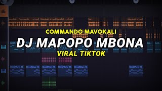 Download lagu DJ MAPOPO MBONA WAMESHA SYALALA VIRAL TIKTOK COMMANDO MAVOKALI REMIX FULL BASS mp3