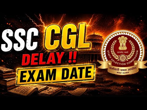 🚨 SSC CGL 2026 EXAM DATE DELAY? Biggest Update You Can't Ignore! ✅