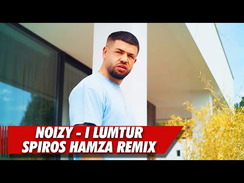Noizy - I Lumtur (Spiros Hamza Remix)