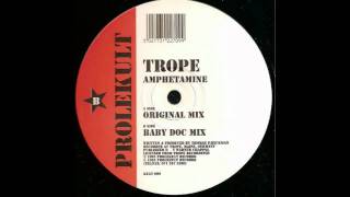 Trope - Amphetamine (Baby Doc Mix) | 1995