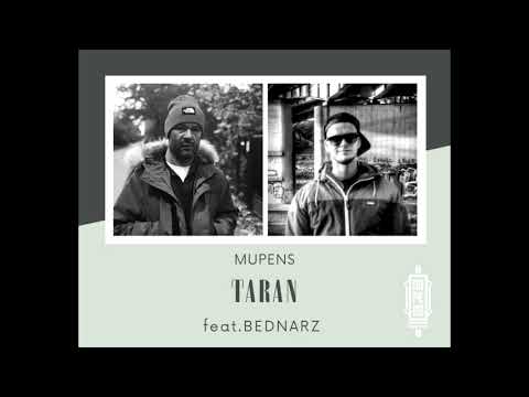 MUPENS - TARAN feat. BEDNARZ