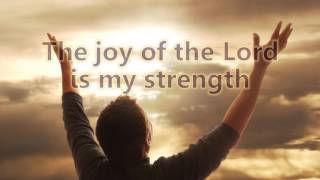 The Joy Of The Lord - Rend Collective w/lyrics