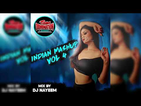 Indian Mashup Vol 4 By DJ Nayeem Re-Upload