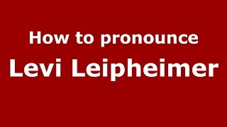 How to pronounce Levi Leipheimer